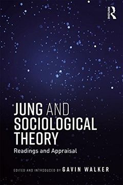 portada Jung and Sociological Theory: Readings and Appraisal (in English)