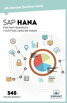 portada SAP HANA Interview Questions You'll Most Likely Be Asked: Volume 22 (Job Interview Questions Series) (en Inglés)