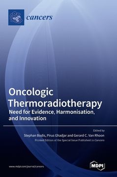 portada Oncologic Thermoradiotherapy: Need for Evidence, Harmonisation, and Innovation (in English)