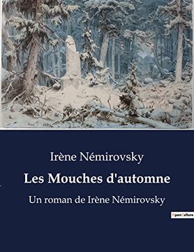 portada Les Mouches d'automne: Un roman de Irène Némirovsky (en Francés)