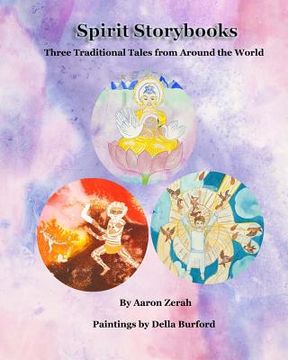 portada Spirit Storybooks: Three Traditional Tales from Around the World (in English)