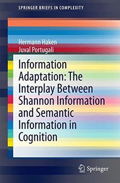portada Information Adaptation: The Interplay Between Shannon Information and Semantic Information in Cognition (Springerbriefs in Complexity) (en Inglés)