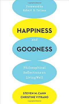 portada Happiness and Goodness: Philosophical Reflections on Living Well (in English)
