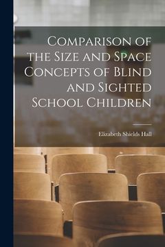 portada Comparison of the Size and Space Concepts of Blind and Sighted School Children (in English)