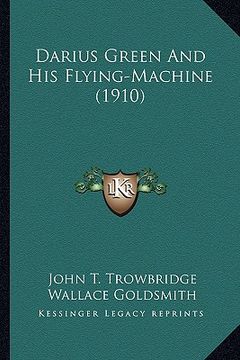 portada darius green and his flying-machine (1910) (in English)