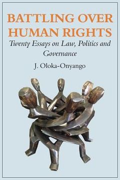 portada Battling over Human Rights: Twenty Essays on Law, Politics and Governance (en Inglés)