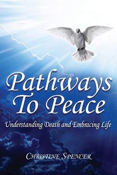 portada Pathways to Peace: Understanding 'Death'And Embracing Life (en Inglés)