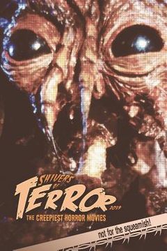 portada Shivers of Terror 2019: The Creepiest Horror Movies (en Inglés)