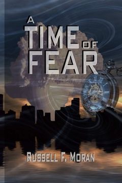 portada A Time of Fear: Book Three of The Time Magnet Series (en Inglés)