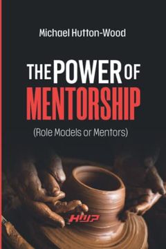 portada The Power of Mentorship: Role Models or Mentors (en Inglés)