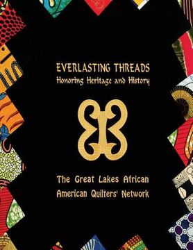 portada Everlasting Threads: Honoring Heritage and History (en Inglés)