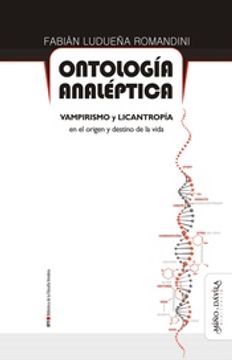 portada Ontologia Anleptica Vampirismo y Licantropia en el Origen y Destino de la Vida