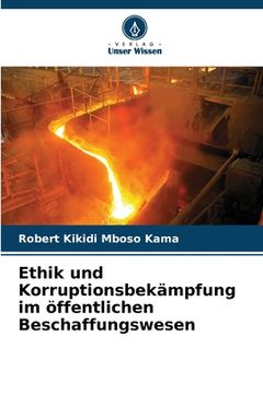 portada Ethik und Korruptionsbekämpfung im öffentlichen Beschaffungswesen (in German)