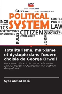 portada Totalitarisme, marxisme et dystopie dans l'oeuvre choisie de George Orwell (en Francés)