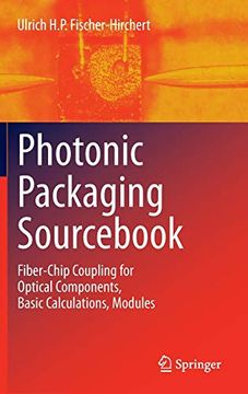 portada Photonic Packaging Sourcebook: Fiber-Chip Coupling for Optical Components, Basic Calculations, Modules (en Inglés)