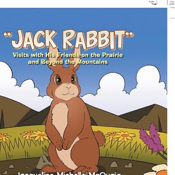 portada "Jack Rabbit": Visits with His Friends on the Prairie and Beyond the Mountains (in English)