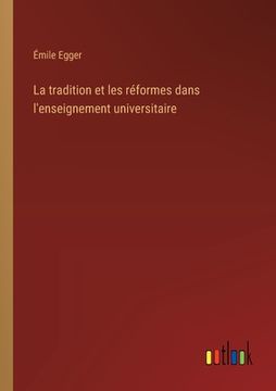 portada La tradition et les réformes dans l'enseignement universitaire (in French)