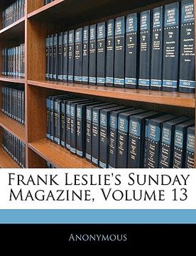 portada Frank Leslie's Sunday Magazine, Volume 13 (en Alemán)