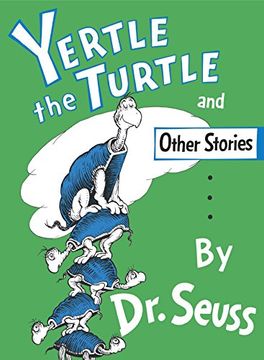 portada Yertle the Turtle and Other Stories (Classic Seuss) (en Inglés)