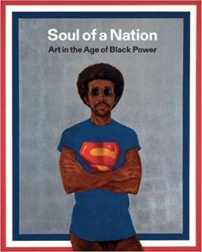portada Soul of a Nation: Art in the age of Black Power 