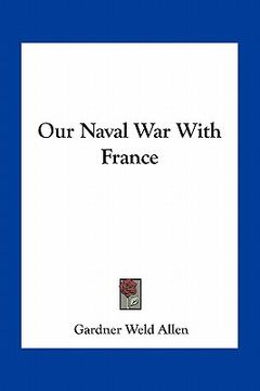 portada our naval war with france (en Inglés)