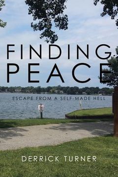 portada Finding Peace: Escape from a Self-Made Hell