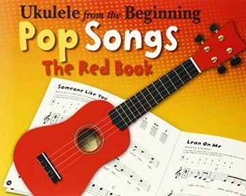 portada Ukelele from the Beginning Pop Songs (Red Book): Pop Songs : The Red Book (Ukulele from the Beginning)