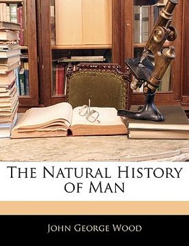 portada the natural history of man (en Inglés)