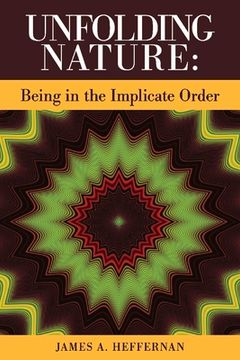 portada Unfolding Nature: Being in the Implicate Order (en Inglés)