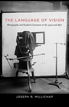 portada The Language of Vision: Photography and Southern Literature in the 1930S and After (Southern Literary Studies) (en Inglés)