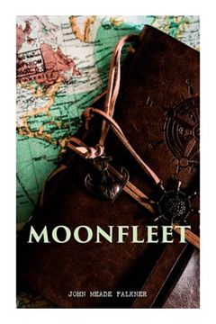 portada Moonfleet: A Gripping Tale of Smuggling, Royal Treasure & Shipwreck (Children'S Classics) 