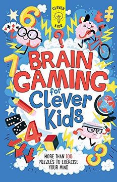 portada Brain Gaming for Clever Kids: More Than 100 Puzzles to Exercise Your Mind (in English)