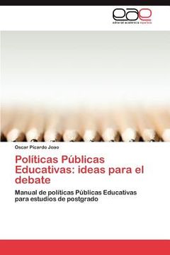 portada pol ticas p blicas educativas: ideas para el debate