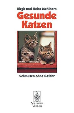 portada Gesunde Katzen: Schmusen Ohne Gefahr (en Alemán)