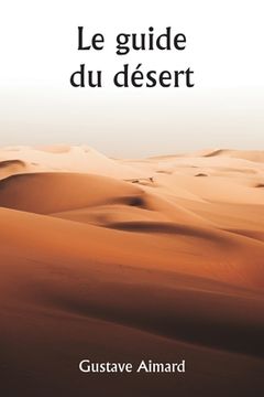 portada Le guide du désert (in French)