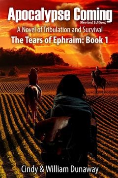 portada Apocalypse Coming (Revised Edition): A Novel of Tribulation and Survival (en Inglés)