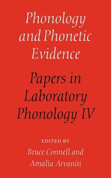 portada Phonology and Phonetic Evidence: Papers in Laboratory Phonology iv 
