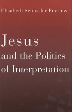 portada Jesus and the Politics of Interpretation (en Inglés)
