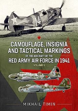 portada Camouflage, Insignia and Tactical Markings of the Aircraft of the red Army air Force in 1941: Volume 1 (en Inglés)