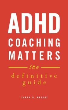 portada Adhd Coaching Matters: The Definitive Guide (en Inglés)
