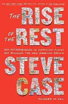 portada The Rise of the Rest: How Entrepreneurs in Surprising Places are Building the new American Dream (en Inglés)