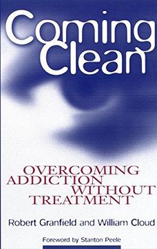 portada Coming Clean: Overcoming Addiction Without Treatment 