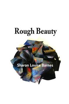 portada Rough Beauty: Sharon Louise Barnes