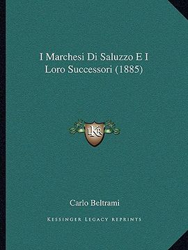 portada I Marchesi Di Saluzzo E I Loro Successori (1885)