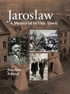 portada Jaroslaw Book: a Memorial to Our Town (en Inglés)