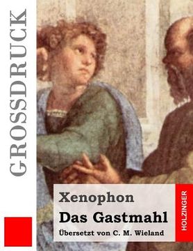 portada Das Gastmahl (Großdruck) (in German)