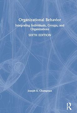 portada Organizational Behavior: Integrating Individuals, Groups, and Organizations (en Inglés)