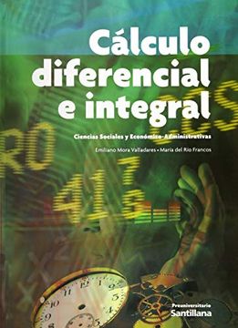 portada Calculo Diferencial e Integral. Ciencias Sociales y Economico Administrativas Bachillerato