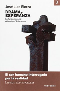 portada Drama Y Esperanza: Lectura Existencial Del Antiguo Testamento. Vol. 3, El Ser Humano Interrogado Por La Realidad (libros Sapienciales)