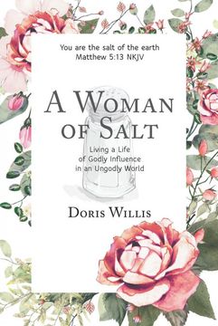 portada A Woman of Salt: Living a Life of Godly Influence in an Ungodly World (en Inglés)